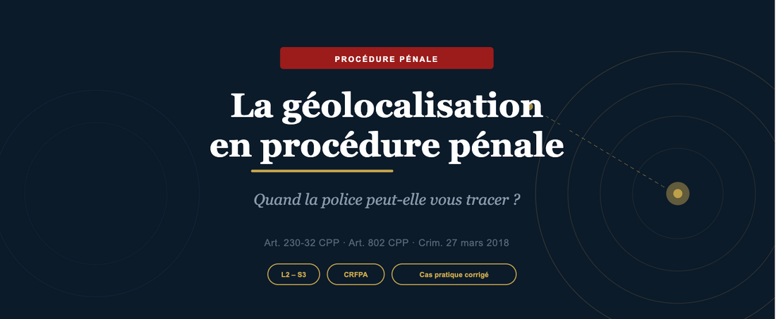 La géolocalisation en procédure pénale : quand la police peut-elle vous tracer ?