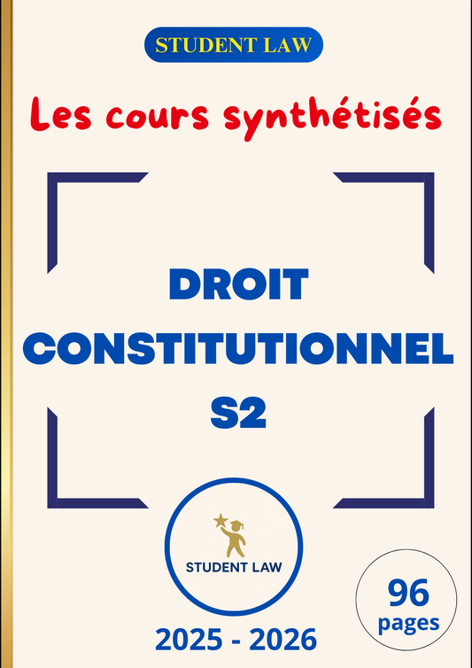 Droit Constitutionnel - S2 - Cours Synthétisé