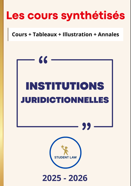 Institutions juridictionnelles - Cours Synthétisé
