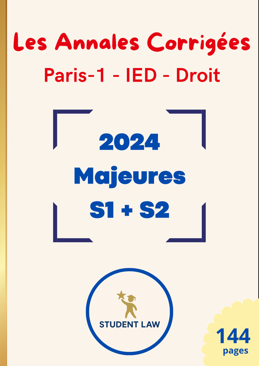 Annales Corrigées 2024 - MAJEURES - S1 + S2
